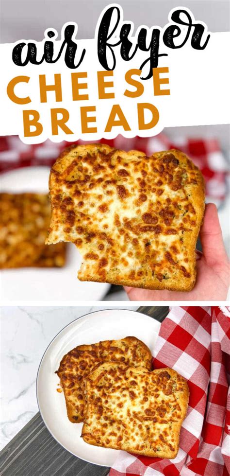 Air Fryer Cheese Bread Recipe