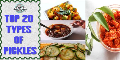 20 Types of Pickles - Crazy Masala Food