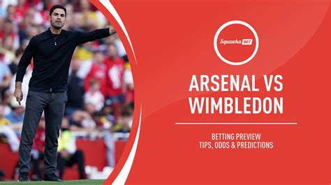 Arsenal v Wimbledon prediction, betting tips, odds, preview | EFL Cup