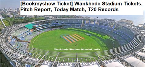 [Bookmyshow Ticket] Wankhede Stadium Tickets, Pitch Report