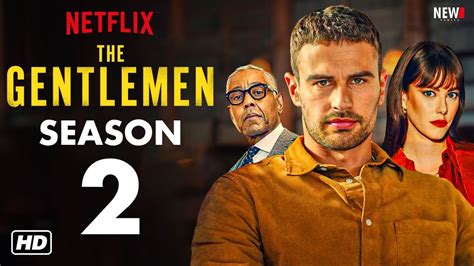 THE GENTLEMEN Season 2 Trailer - Netflix, Release Date, Cast, Preview ...