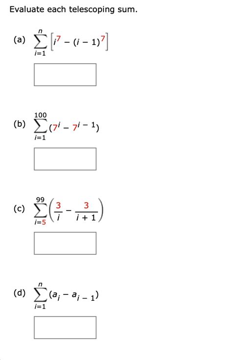 Solved Evaluate each telescoping sum. (a) ∑i=1n[i7−(i−1)7] | Chegg.com