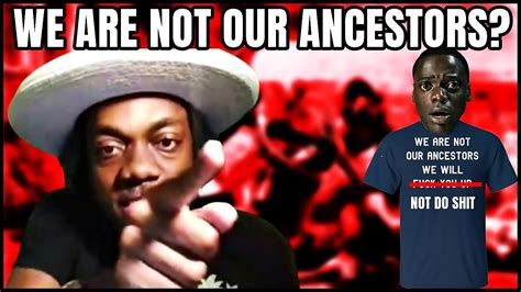 Marcel Dixon Says " We ARE Not Our Ancestors"! - YouTube