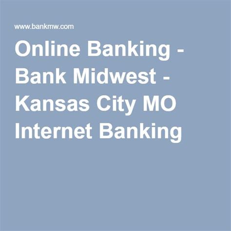 Online Banking - Bank Midwest - Kansas City MO Internet Banking ...