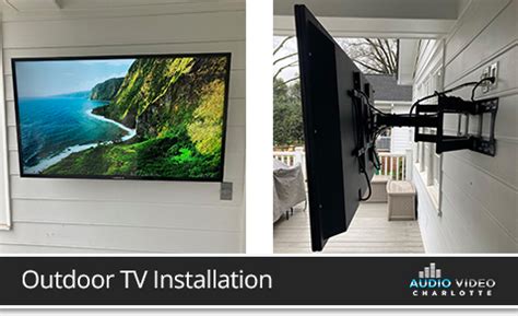 Outdoor TV Installation - Audio Video Charlotte | TV / Audio / Video Installation Charlotte NC