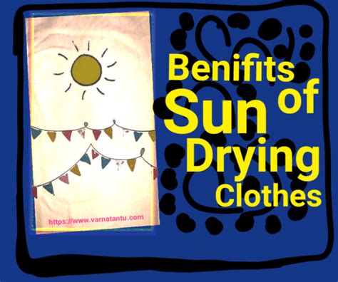 4 Benefits of Sun drying Clothes | Sunshine for Fabric Care - Varnatantu