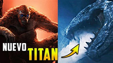 NUEVO TITAN, SHIMU, El TITAN del Fin del MUNDO | GODZILLA x KONG: The ...