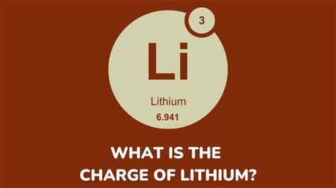 Lithium Charge: Ionic Charge, Nuclear Charge, And Its Reactions - Gezro