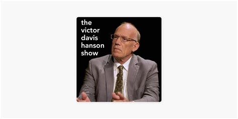 ‎The Victor Davis Hanson Show on Apple Podcasts