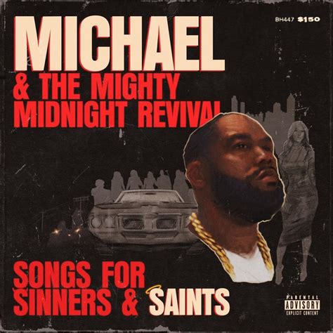 Killer Mike - Michael & The Mighty Midnight Revival, Songs For Sinners And Saints Lyrics and ...