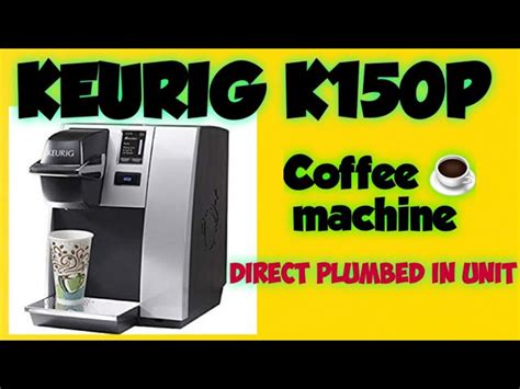 User Manual Keurig K150 Commercial Coffee Maker ManualsFile, 50% OFF