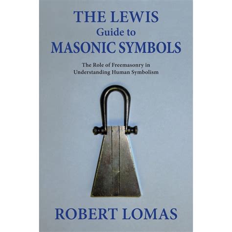 Lewis Masonic - General > The Lewis Guide to Masonic Symbols