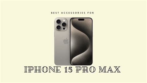 The best accessories for the iPhone 15 Pro Max