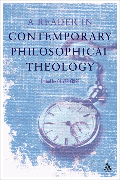 A Reader in Contemporary Philosophical Theology by Oliver Crisp