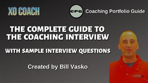 The Complete Guide to the Coaching Interview + Sample Interview Que...