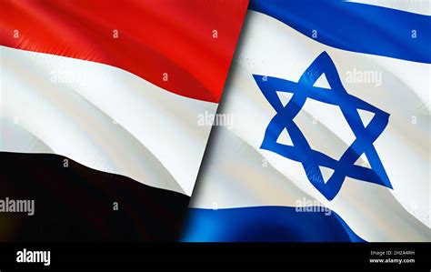 Yemen and Israel flags. 3D Waving flag design. Yemen Israel flag, picture, wallpaper. Yemen vs ...