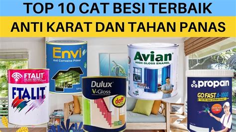 TOP 10 Rekomendasi Merk Cat Besi Terbaik yang Anti Karat dan Tahan Panas - YouTube