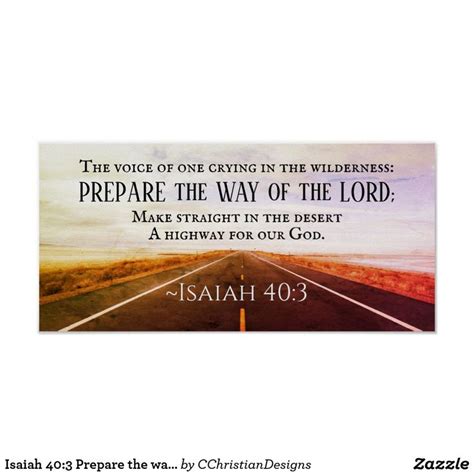 Isaiah 40:3 Prepare the way of the Lord, Bible Poster | Zazzle.com | Bible verse posters, Bible ...