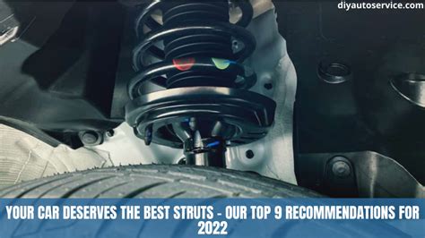 The 9 Best Strut Brands Available on the Market - DIY Auto Service