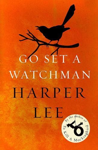 Go Set a Watchman by Harper Lee | Waterstones