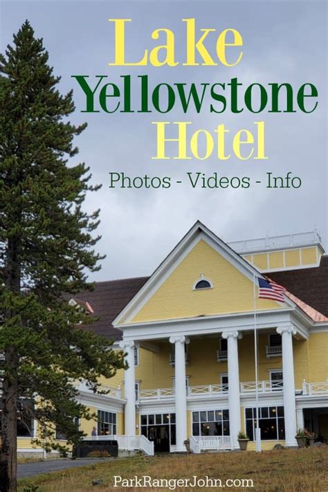 Lake Yellowstone Hotel & Cabins - Yellowstone National Park | Park Ranger John