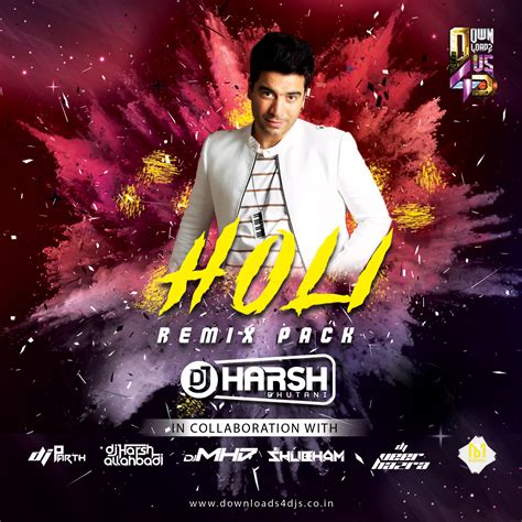 HOLI REMIX PACK - DJ HARSH BHUTANI | Downloads4Djs