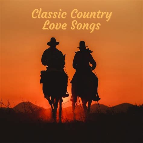 Classic Country Love Songs by Various Artists - Pandora