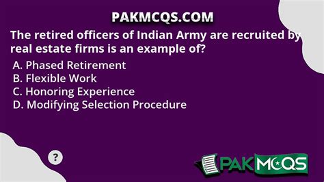 The retired officers of Indian Army are recruited by real estate firms is an example of? - PakMcqs