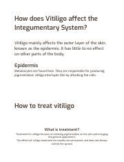 Vitiligo Integumentary system & Treatment.pdf - How does Vitiligo affect the Integumentary ...