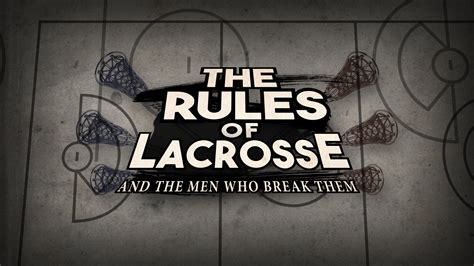 Rules of Lacrosse — Honest Engine Films