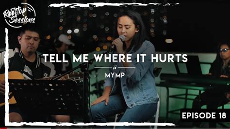 Tell me where it hurts - MYMP (Song Cover) Rooftop Sessions - YouTube