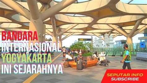 Bandara Internasional Yogyakarta Ini Sejarahnya - YouTube