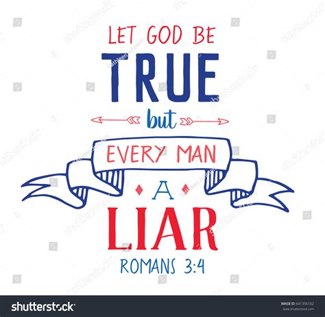 Let God Be True Every Man Stock Vector (Royalty Free) 641356102 | Shutterstock