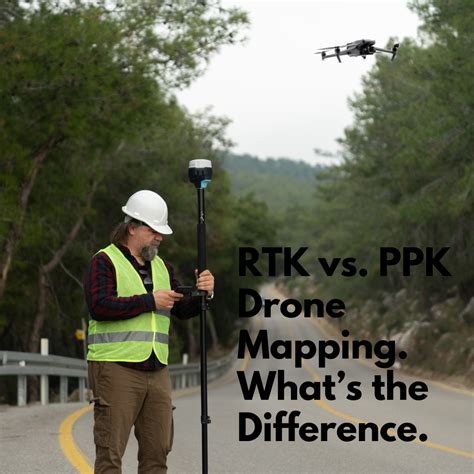 RTK vs. PPK Drone Mapping. What’s the Difference. - Survey Drones