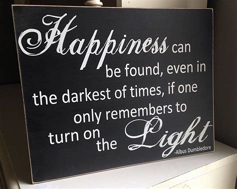 Albus Dumbledore quote Happiness can be found . . . if | Etsy