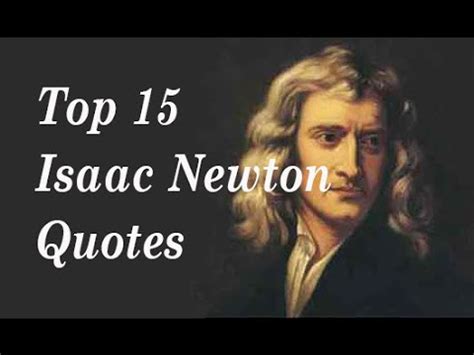 Top 15 Isaac Newton Quotes || The Famous English physicist and mathematician - YouTube