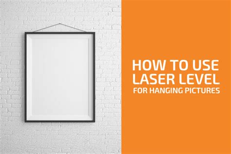 How to Use a Laser Level to Hang Pictures - Handyman's World