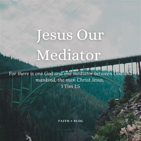 Jesus Our Mediator – Faith+blog