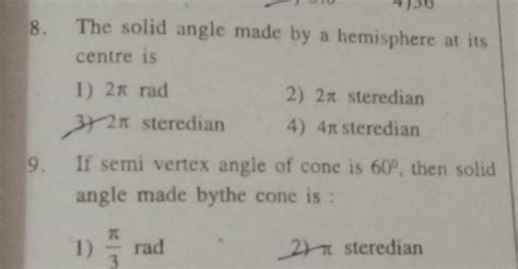 If semi vertex angle of cone is 60∘, then solid angle made bythe cone is