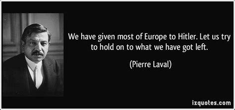 Pierre Laval's quotes, famous and not much - Sualci Quotes 2019