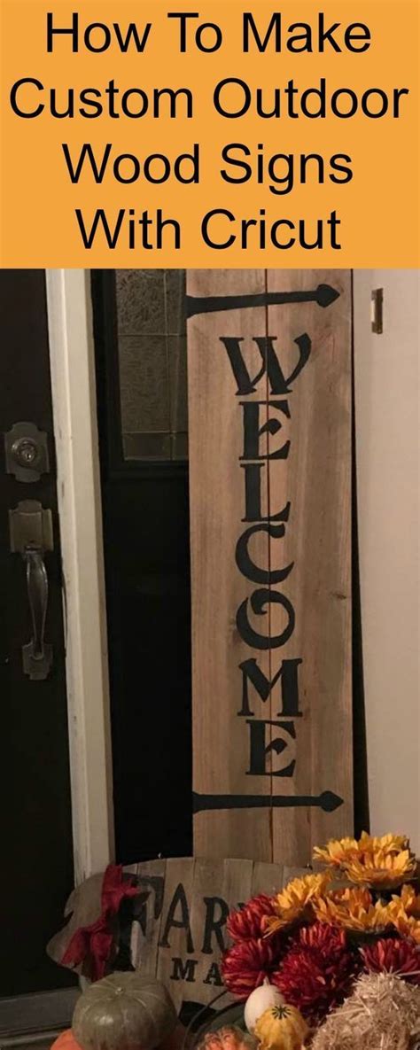 How To Make Custom Outdoor Wood Signs with Cricut? The project is easy enough for Cricut ...