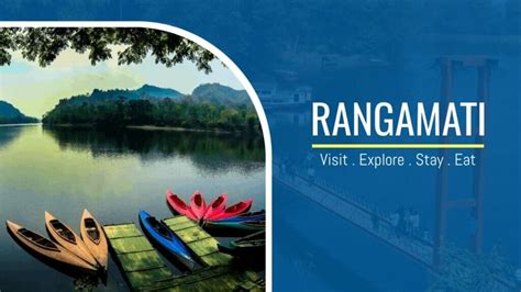 Rangamati District: Visit, Explore, Stay and Eat (Guide 2024)