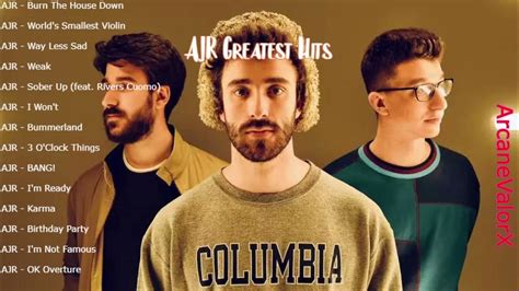 AJR Greatest Hits and more! - Full Playlist With Great Songs! - Subscribe to ArcaneValorX! - YouTube