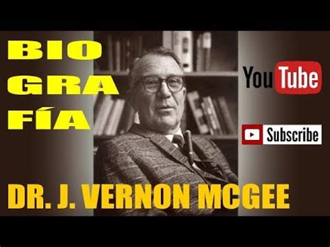 DR. JHON VERNON MCGEE *A TRAVÉS DE LA BIBLIA* (BIOGRAFÍA) - YouTube