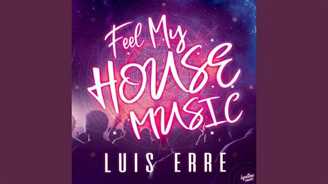 Feel My House Music (Lapetina Remix) - YouTube