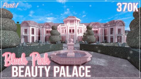 ROBLOX | Bloxburg: Blush Pink Beauty Palace | 370k | Part 1 | Tour Spe... | Pink house exterior ...