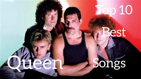 Top 10 Best Queen Songs - YouTube