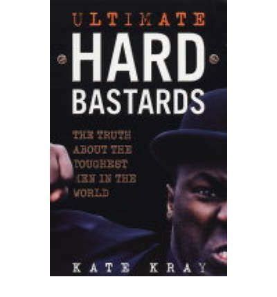 Ultimate Hardmen Asda Edition by Kate Kray | Goodreads