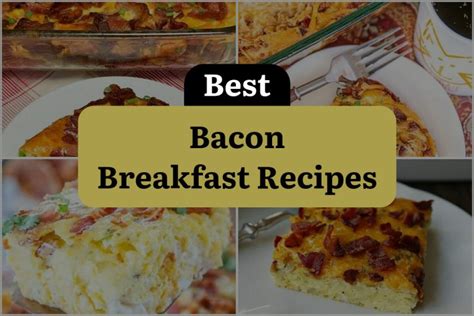 27 Bacon Breakfast Recipes to Sizzle Up Your Mornings! | DineWithDrinks