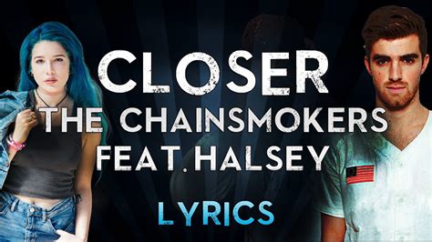 Full Lyrics Closer The Chainsmokers Featuring Halsey